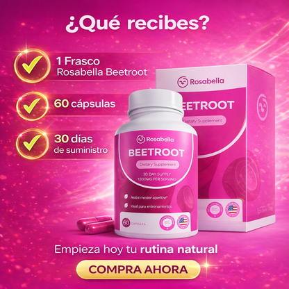 Rosabella Beetroot 1300mg – Energía Natural y Apoyo a tu Circulación en Cada Cápsula